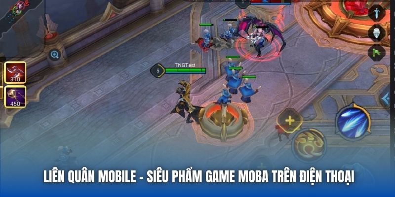 Liên Quân Mobile - Siêu phẩm game MOBA trên điện thoại